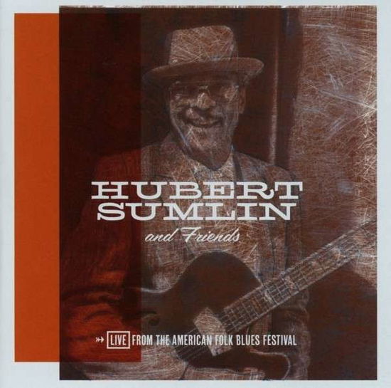 Cover for Hubert &amp; Friends Sumlin · American Folk Blues Festival (CD) (2020)