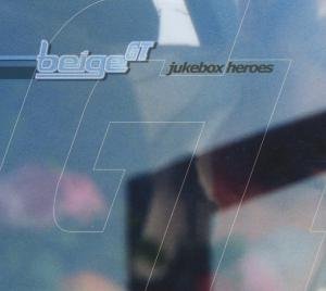 Cover for Beige Gt · Jukebox Heroes (CD) [Digipack] (2001)