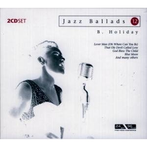 Cover for Billie Holiday · Billie Holiday - Jazz Ballads (CD)