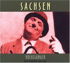 Cover for Rare Schellacks-sachsen-volkssänger 1910-1932 (CD) (1999)