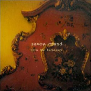 Cover for Savoy Grand · Burn the Furniture (CD) (1999)