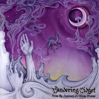 Cover for The Wandering Midget · From the Meadows of Opium Dreams (CD) (2017)