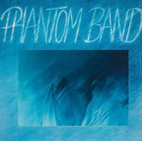 Phantom Band - Phantom Band - Musiikki - BUREAU B - 4047179429429 - tiistai 30. maaliskuuta 2010