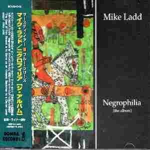 Cover for Mike Ladd · Negrophilia (CD) [Japan Import edition] (2005)