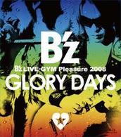 Cover for B`z · B`z Live-gym Pleasure 2008 Glory Days (MBD) [Japan Import edition] (2010)