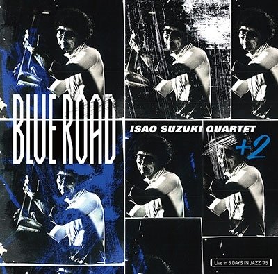 Cover for Isao -Quartet- Suzuki · Blue Road (CD) [Japan Import edition] (2022)