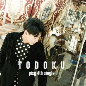 Cover for Pixy · Todoku (CD) [Japan Import edition] (2016)