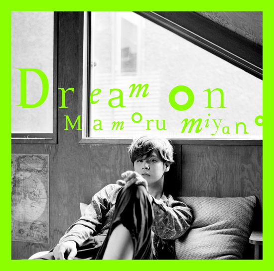 Dream On - Mamoru Miyano - Music - KING - 4988003584429 - July 9, 2021