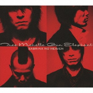 Cover for Michelle Gun Elephan · Sabrina No Heaven (CD) [Japan Import edition] (2003)