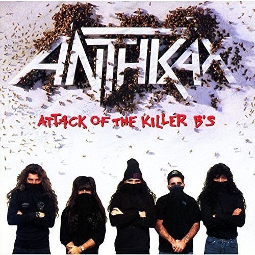 Attack of the Killer B's - Anthrax - Musik - UNIVERSAL - 4988031147429 - 27. maj 2016