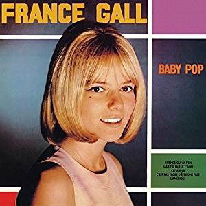 Baby Pop - France Gall - Musiikki - UNIVERSAL - 4988031259429 - keskiviikko 24. tammikuuta 2018