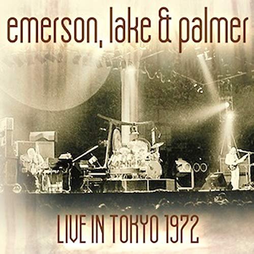 Cover for Emerson, Lake &amp; Palmer · Live in Tokyo 1972 (CD) [Japan Import edition] (2019)
