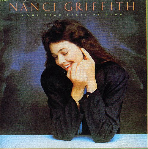 Cover for Nanci Griffith  · Lone Star State Of Mind (CD)