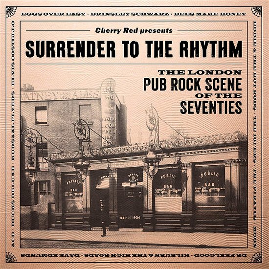 Cover for Unk · Surrender To The Rhythm: The London Pub Rock Scene Of The Seventies (CD) [Digipak] (2020)