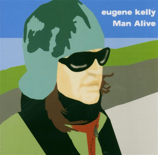 Eugene Kelly · Man Alive (CD) (2005)