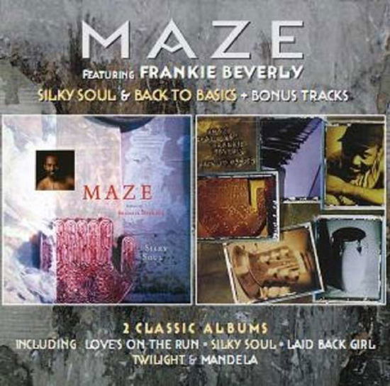 Cover for Maze · Silky Soul / Back to Basics (CD) [Deluxe 2Cd edition] (2024)