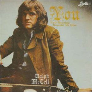 Cover for Ralph Mctell · You Well Meaning Brought Me Here (CD) (2007)