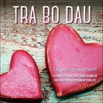 Tra Bo Dau - Tra Bo Dau / Various - Musikk - SAIN RECORDS - 5016886272429 - 6. mai 2016