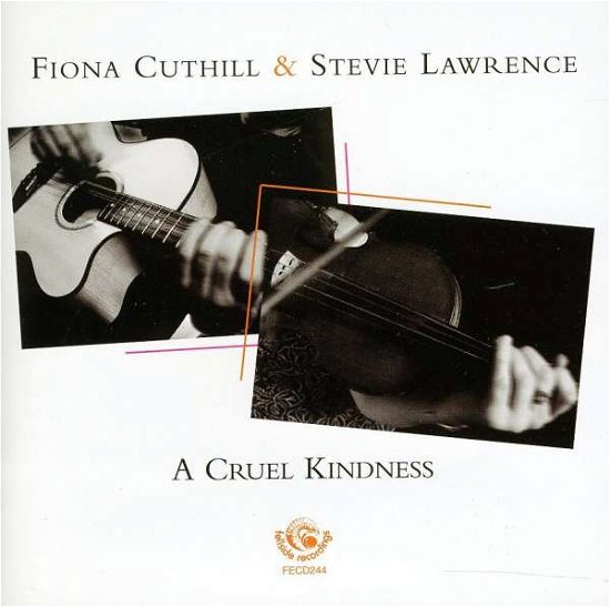 Cover for Fiona Cuthill · A Cruel Kindness (CD) (2011)