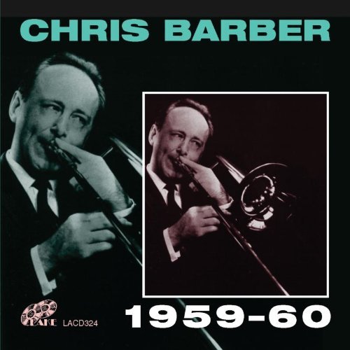 1959-1960 - Chris Barber - Musiikki - LAKE - 5017116532429 - torstai 29. elokuuta 2013