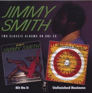 Cover for Jimmy Smith · Sit On It/Unfinished Business (CD) [Remastered edition] (2012)
