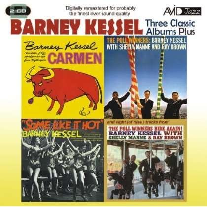 Cover for Barney Kessel · Some Like It Hot / Poll Winners / Carmen (CD) (2012)