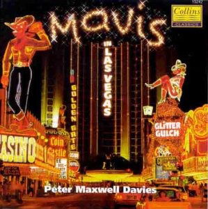 Cover for Peter Maxwell Davies · Peter Maxwell Davies - Mavis In Las Vegas (CD)