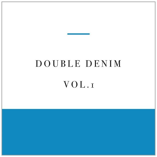 Vol. 10double Denim - Double Denim - Musik - DOUBLE DENIM - 5024545675429 - October 22, 2013