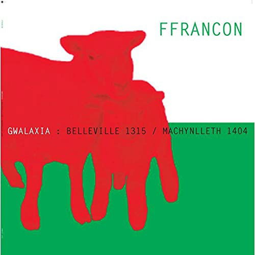 Cover for Ffrancin · Gwalaxia:Belleville 1315/Machynlleth 1404 (CD) (2021)