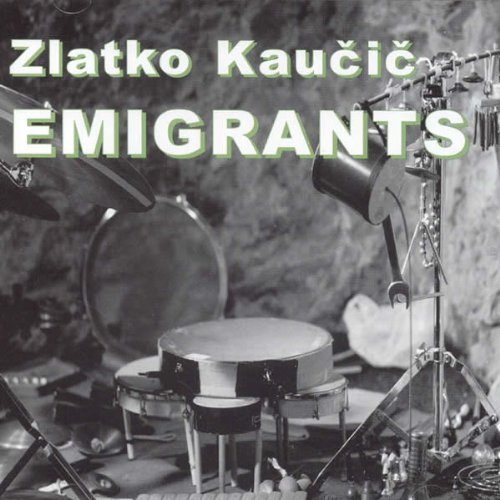 Cover for Zlatko Kaukic · Emigrants (CD) (2011)