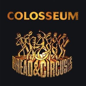 Cover for Colosseum · Bread &amp; Circuses (CD) (2015)