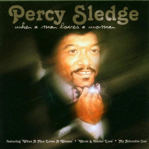 Cover for Sledge Percy · When a Man Loves a Woman (CD)