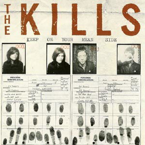 Cover for The Kills · The Kills - Keep On Your Mean Side (CD) (2010)
