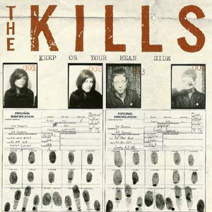Keep on Your Mean Side - Kills the - Música - DOMINO - 5034202012429 - 6 de outubro de 2003