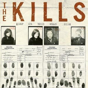 Cover for The Kills · Keep on Your Mean Side (CD) (2003)