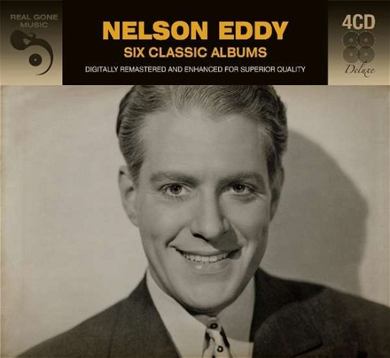 Six Classic Albums (Digitally Remastered) - Nelson Eddy - Música - Real Gone Music - 5036408197429 - 6 de outubro de 2017