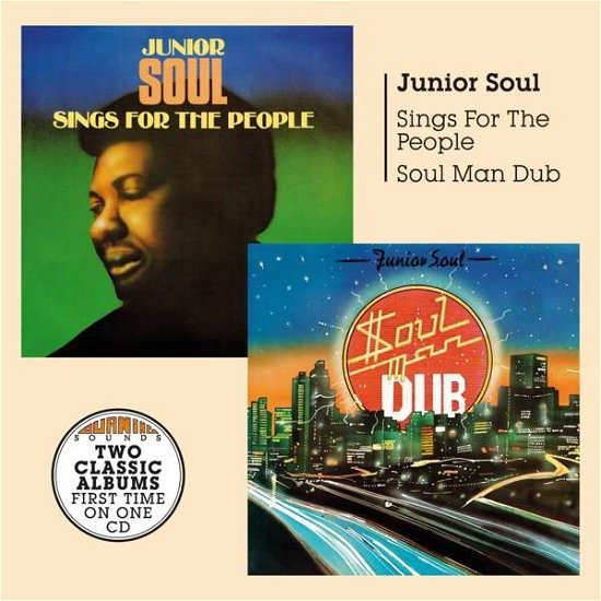 Soul Man Dub + Sings For The People - Junior Soul - Musiikki - BURNING SOUNDS - 5036436101429 - perjantai 24. maaliskuuta 2017