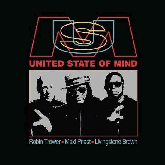 United State Of Mind - Robin Trower / Maxi Priest & Livingstone Brown - Music - MANHATON RECORDS - 5038787205429 - February 26, 2021