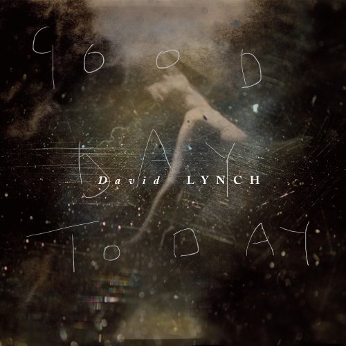 Cover for David Lynch · Good Day Today/I Know (CD) [Deluxe edition] [Digipak] (2011)