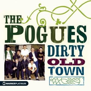 Dirty Old Town - The Platinum Collection - Pogues - Musik - RHINO - 5051011040429 - 12 september 2005