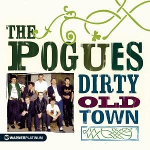 Cover for Pogues · Dirty Old Town - The Platinum Collection (CD) [Remastered edition] (2005)