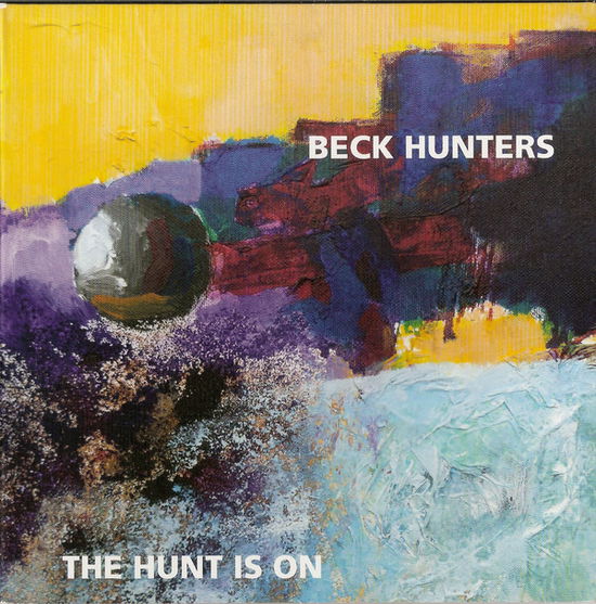 Cover for Beck Hunters · Hunt Is On (CD) (2017)