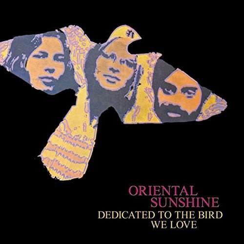 Oriental Sunshine · Dedicated To The Bird We Love (CD) [Digipak] (2018)