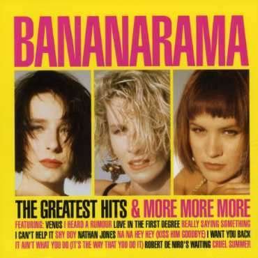 Cover for Bananarama · The greatest hits &amp; more more more (CD) [Remastered edition] (2007)
