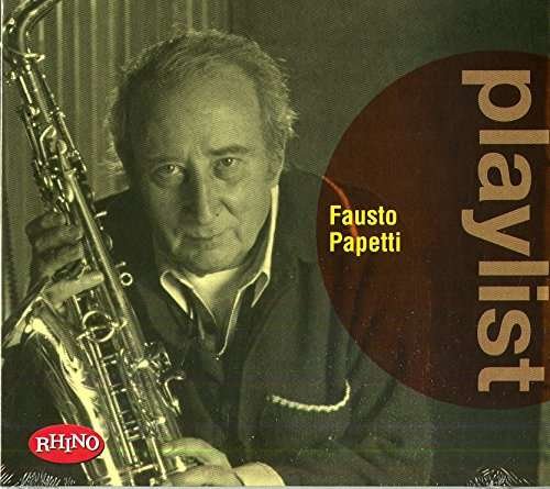 Cover for Fausto Papetti · Playlist: Fausto Papetti (CD) (2016)