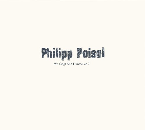 Cover for Philipp Poisel · Wo Fangt Dein Himmel an (CD) (2008)