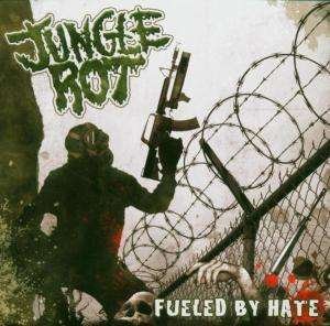 Cover for Jungle Rot · Fueled by Hate (CD) (2013)