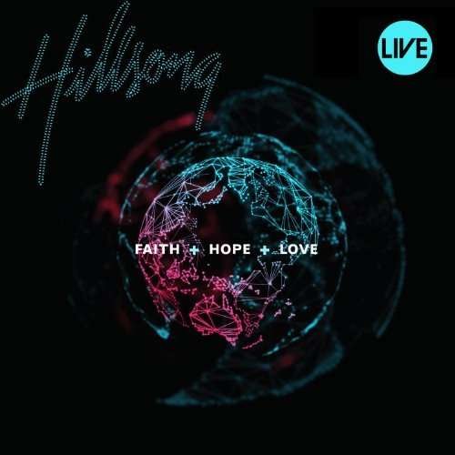 Cover for Hillsong Live · Faith + Hope + Live (CD) (2010)