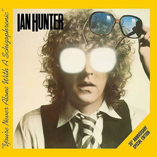 Ian Hunter · You're Never Alone With A Schizophrenic (CD) [Special edition] (2019)
