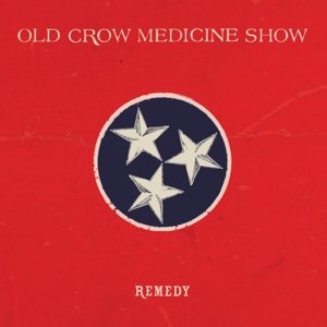 Remedy - Old Crow Medicine Show - Musiikki - AZTEC MUSIC - 5414939714429 - tiistai 8. heinäkuuta 2014